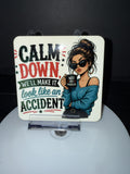 "Calm Down & Make It Look Like an Accident" Coaster with Cork Back