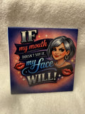 4X4 Matte Finish Ceramic Tile  Coaster:  My face says it all